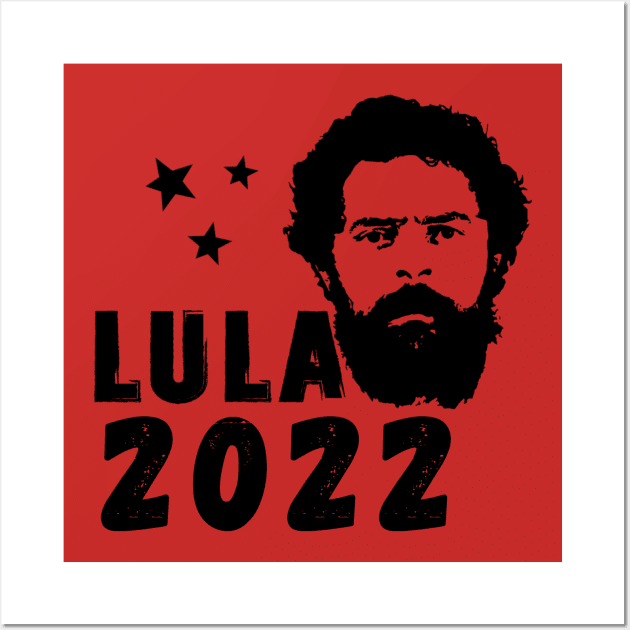 Lula - Brazilian election 2022 Wall Art by Amescla